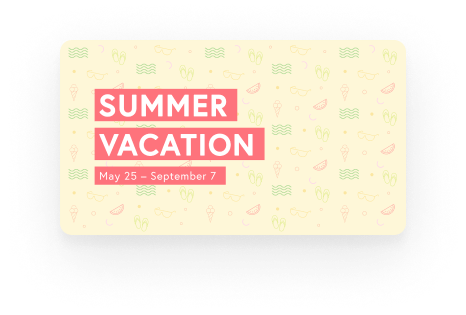A digital sign showing the dates for Summer Vacation