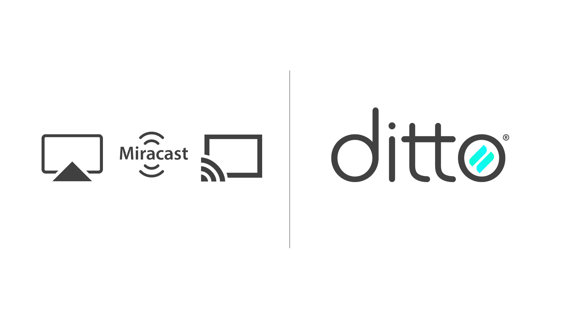 Ditto logo, Cast logo, AirPlay logo and Miracast logo
